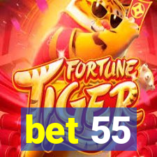 bet 55